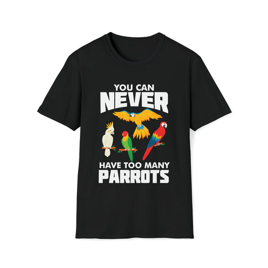 You Can Never Have To Many Parrots, Unisex Softstyle T-Shirt, Parrot Lover Shirt, Zoo Lover Shirt, Gift For Her, Mistywilderness